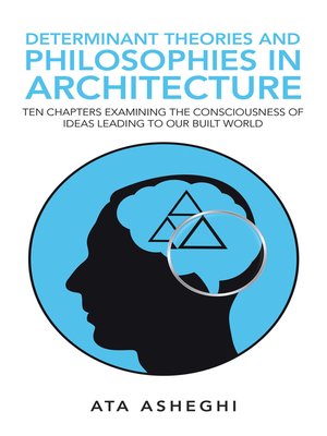 cover image of Determinant Theories and Philosophies in Architecture